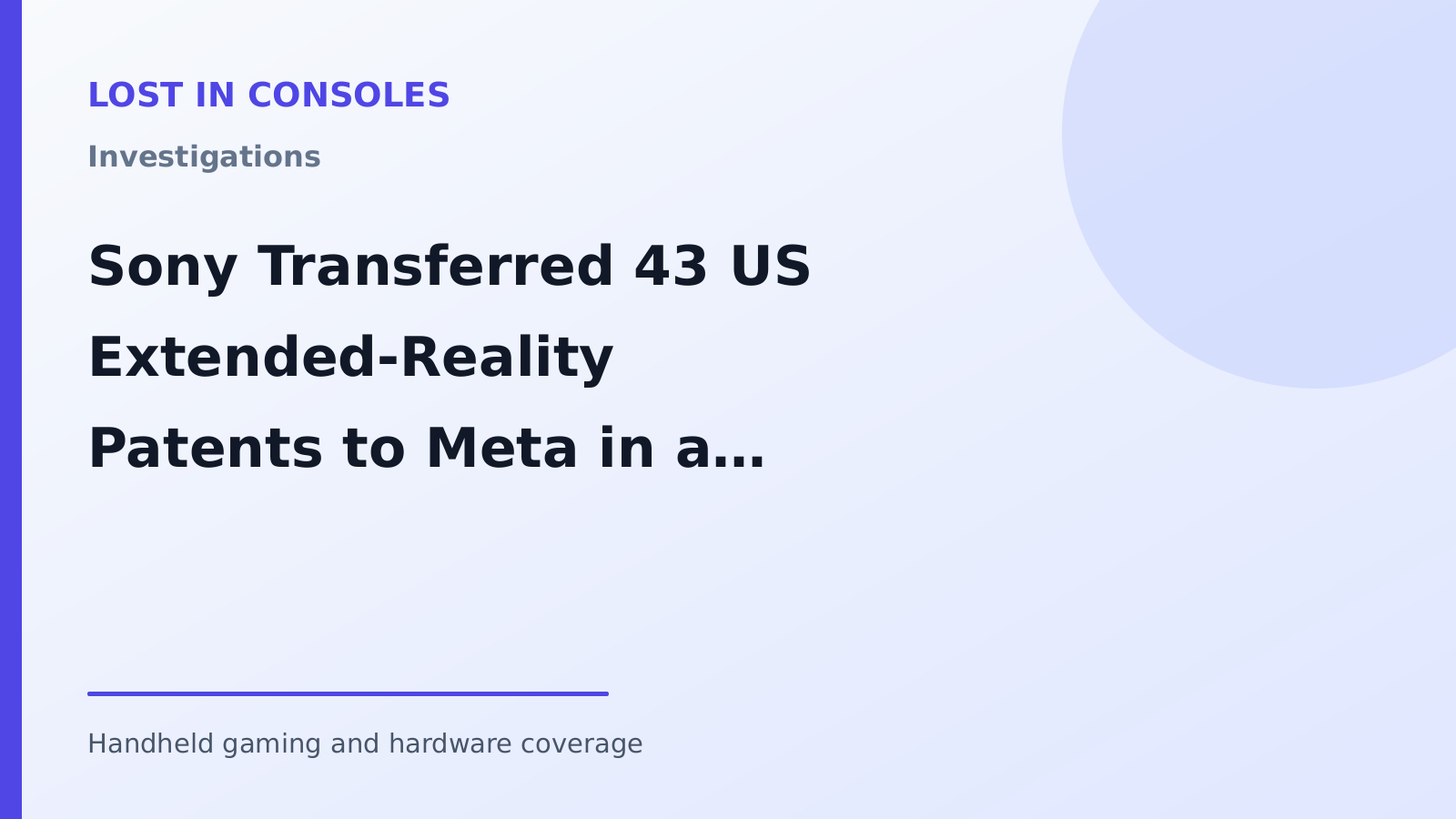 Sony Transferred 43 US Extended-Reality Patents to Meta in a Single "Confirmatory Assignment" — and the USPTO Paper Trail Says They Were Co-Owned