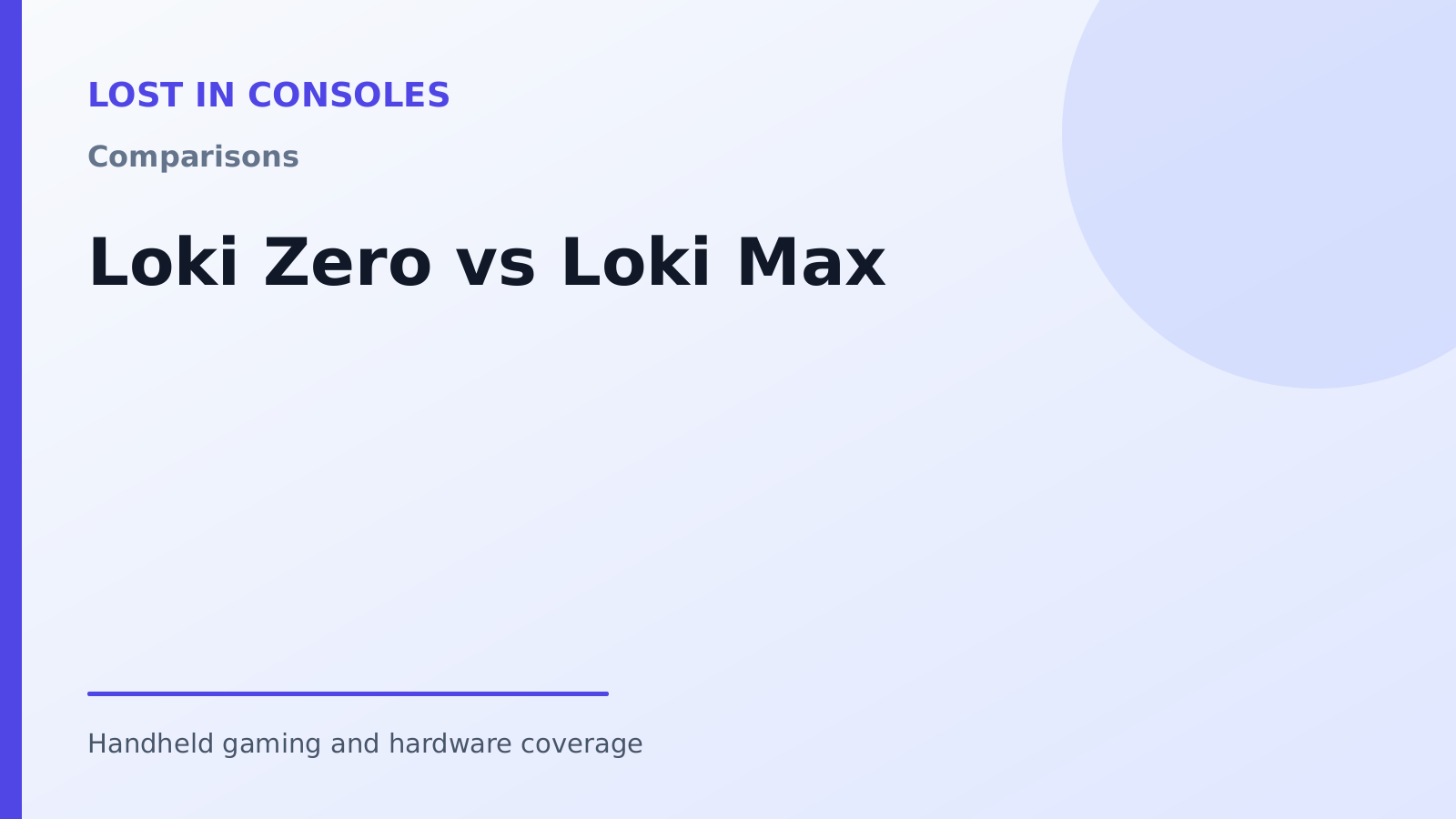 Loki Zero vs Loki Max