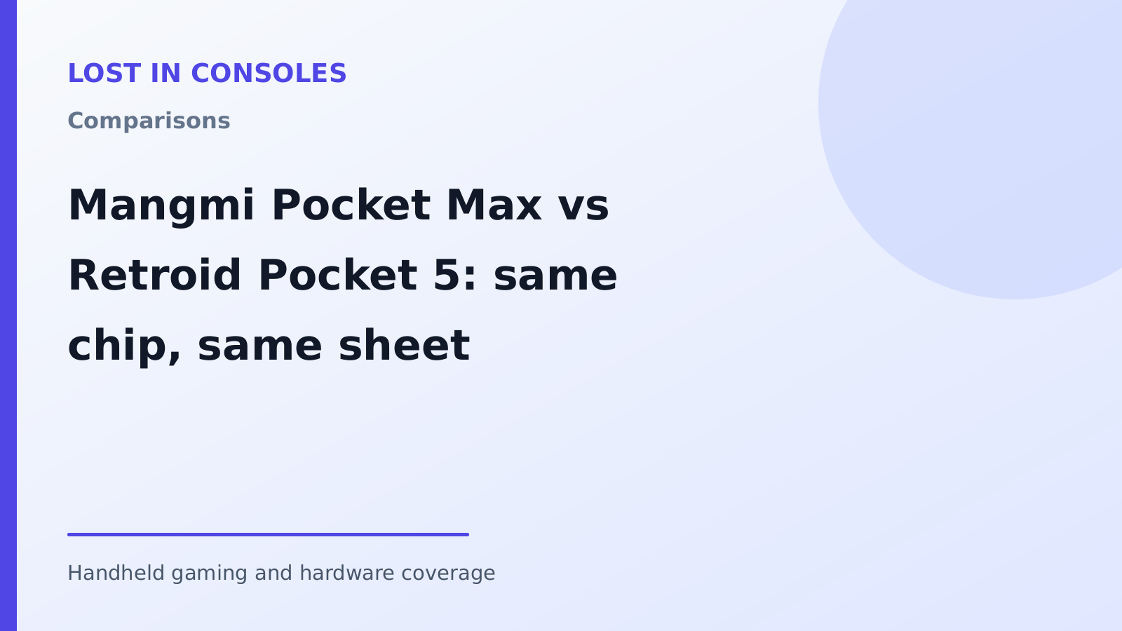 Mangmi Pocket Max vs Retroid Pocket 5: same chip, same sheet