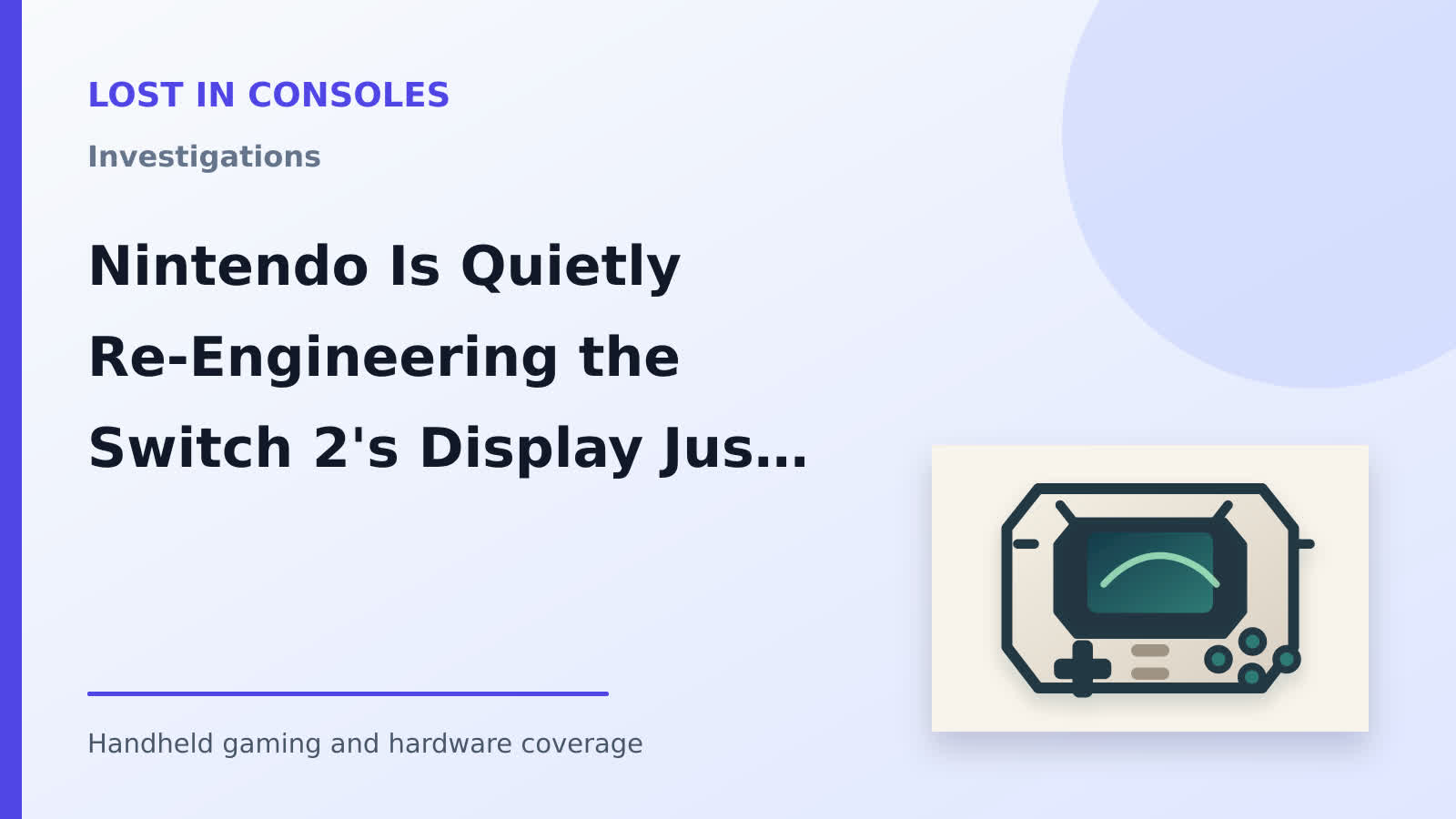 Nintendo Is Quietly Re-Engineering the Switch 2's Display Just as It Imposes Its First-Ever Post-Launch Price Hike — the Cost-Margin Ledger Nobody Connects
