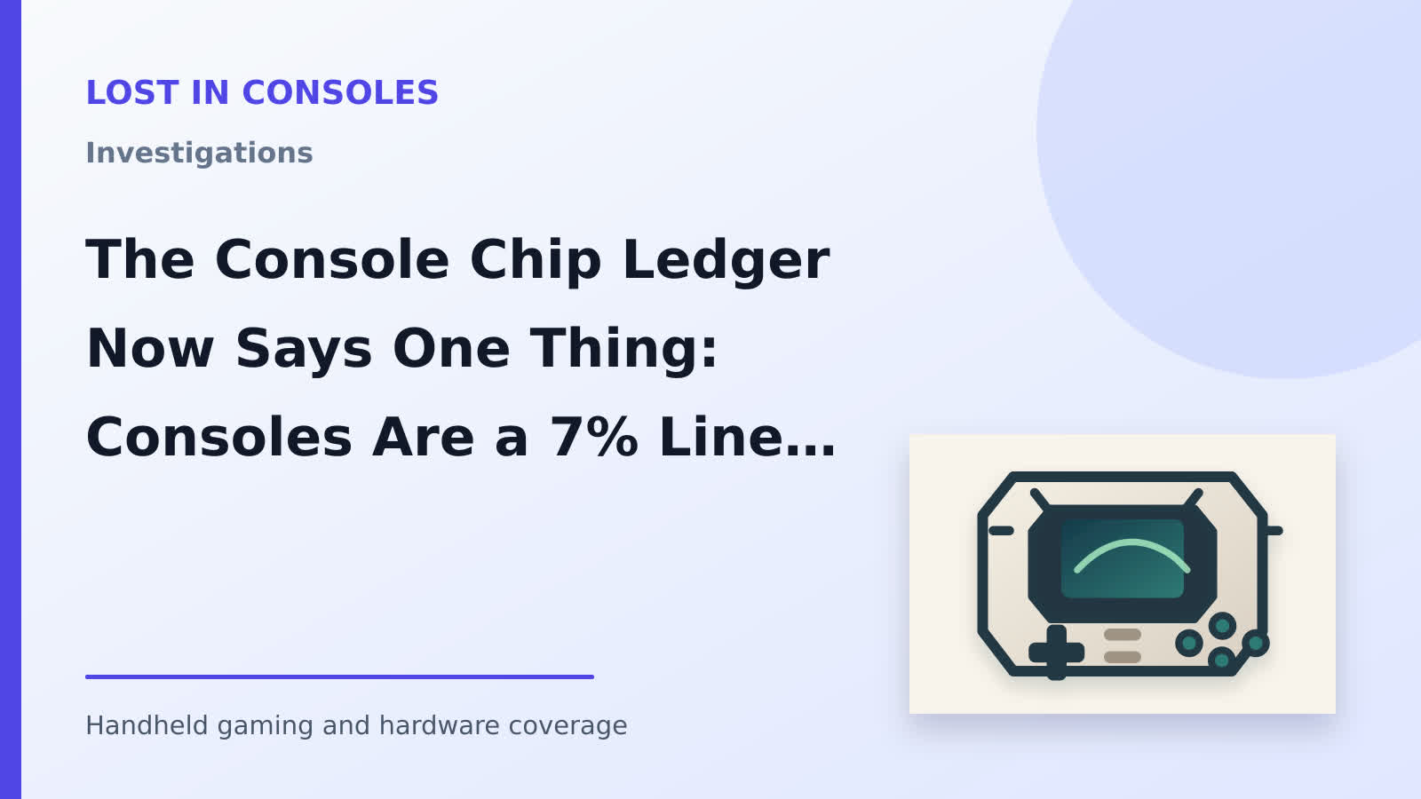 The Console Chip Ledger Now Says One Thing: Consoles Are a 7% Line Inside an AI Company