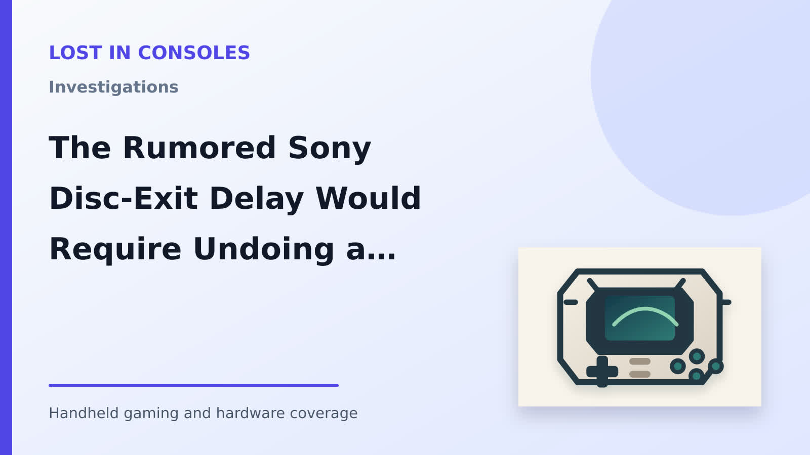 The Rumored Sony Disc-Exit Delay Would Require Undoing a Factory That Is Already Being Demolished — the Supply-Chain Ledger Nobody Is Checking